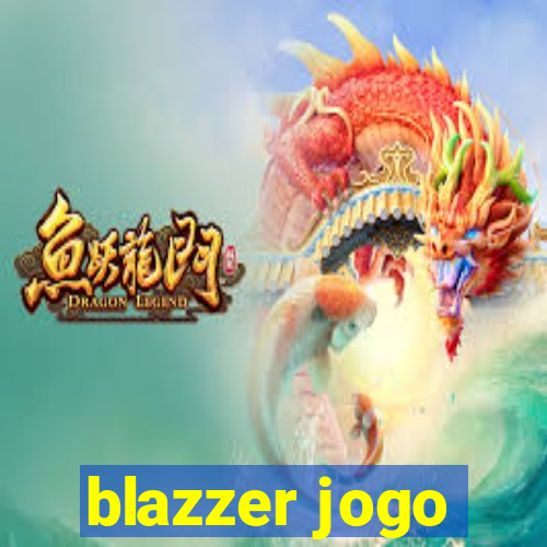 blazzer jogo